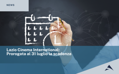 Lazio Cinema International: Prorogata al 31 luglio la scadenza