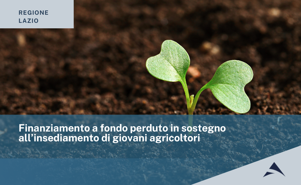 Finanziamento a fondo perduto in sostegno all’insediamento di giovani agricoltori