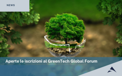 Aperte le iscrizioni al GreenTech Global Forum