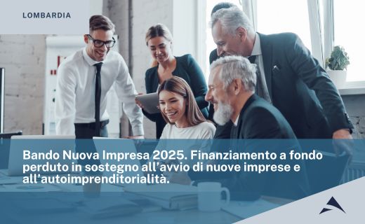 Bando Nuova Impresa 2025. Finanziamento a fondo perduto in sostegno all’avvio di nuove imprese e all’autoimprenditorialità