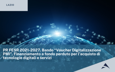 PR FESR 2021-2027. Bando “Voucher Digitalizzazione PMI”. Finanziamento a fondo perduto per l’acquisto di tecnologie digitali e servizi