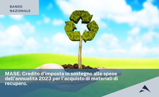 MASE. Credito d’imposta in sostegno alle spese dell’annualità 2023 per l’acquisto di materiali di recupero