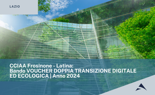 CCIAA Frosinone Latina – VOUCHER DOPPIA TRANSIZIONE DIGITALE ED ECOLOGICA | Anno 2024