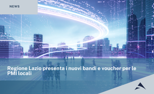 Regione Lazio presenta i nuovi bandi e voucher per le PMI locali